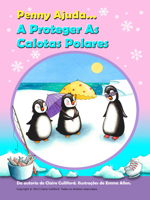 Title details for Penny Ajuda a Proteger As Calotas Polares by Claire Culliford - Available